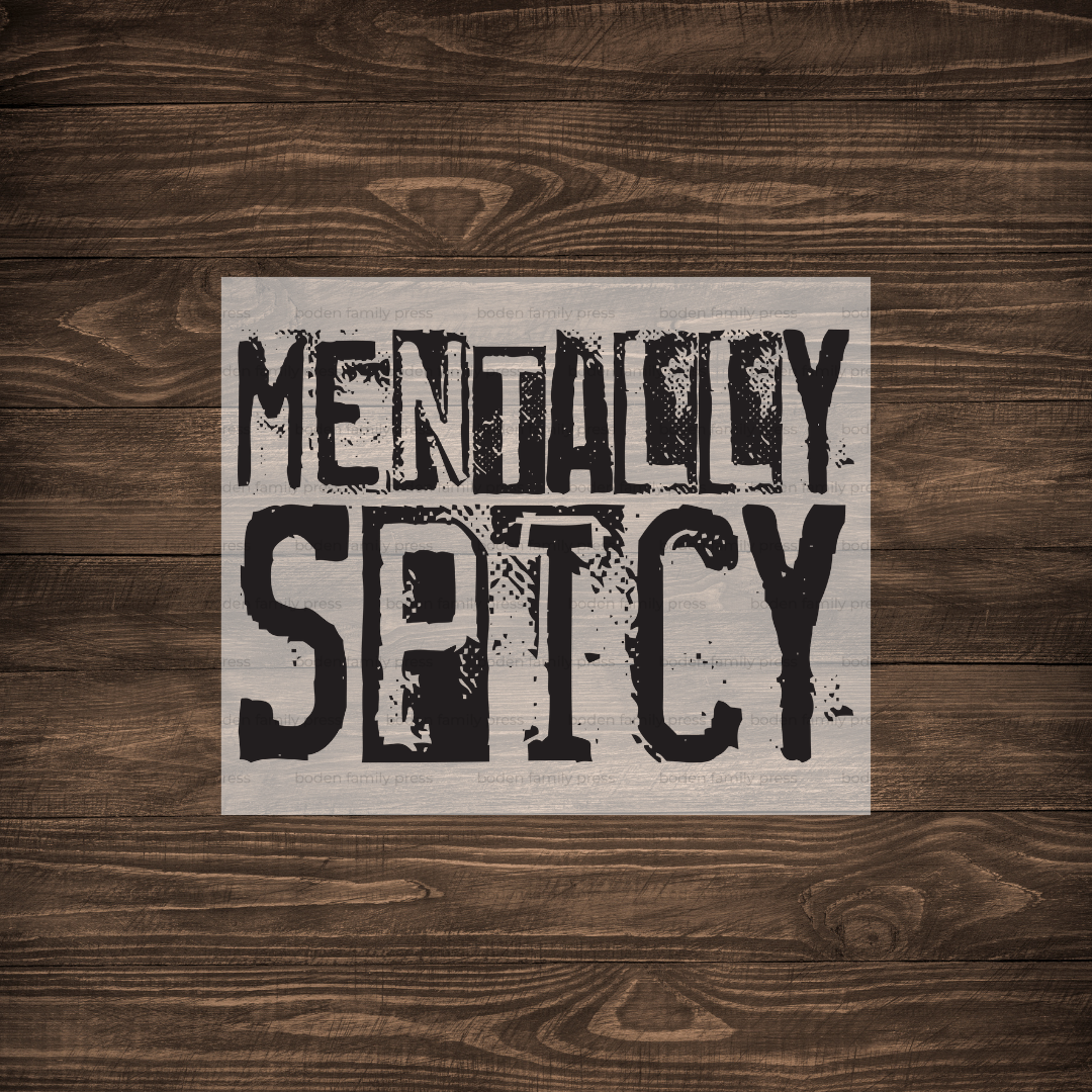 "Mentally Spicy" Print