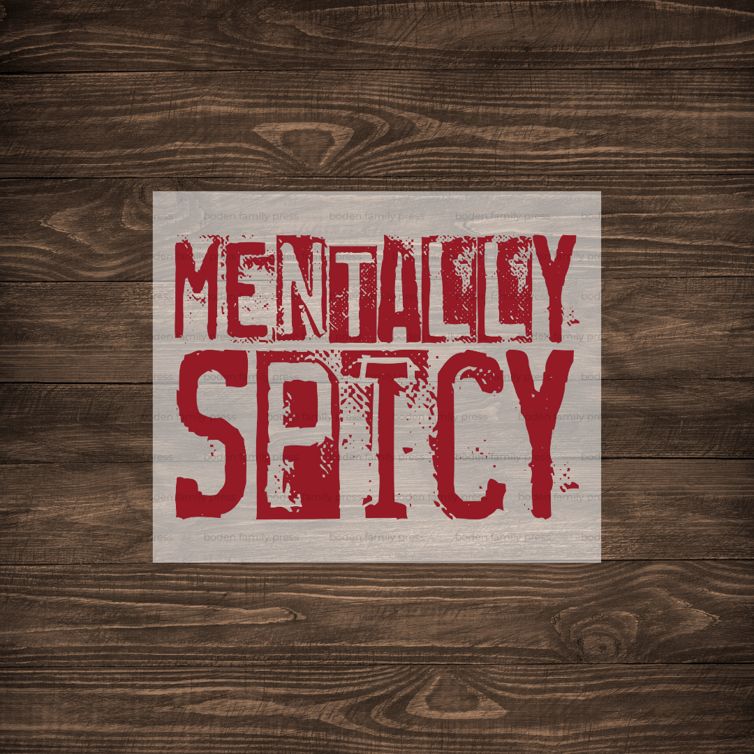 "Mentally Spicy" Print